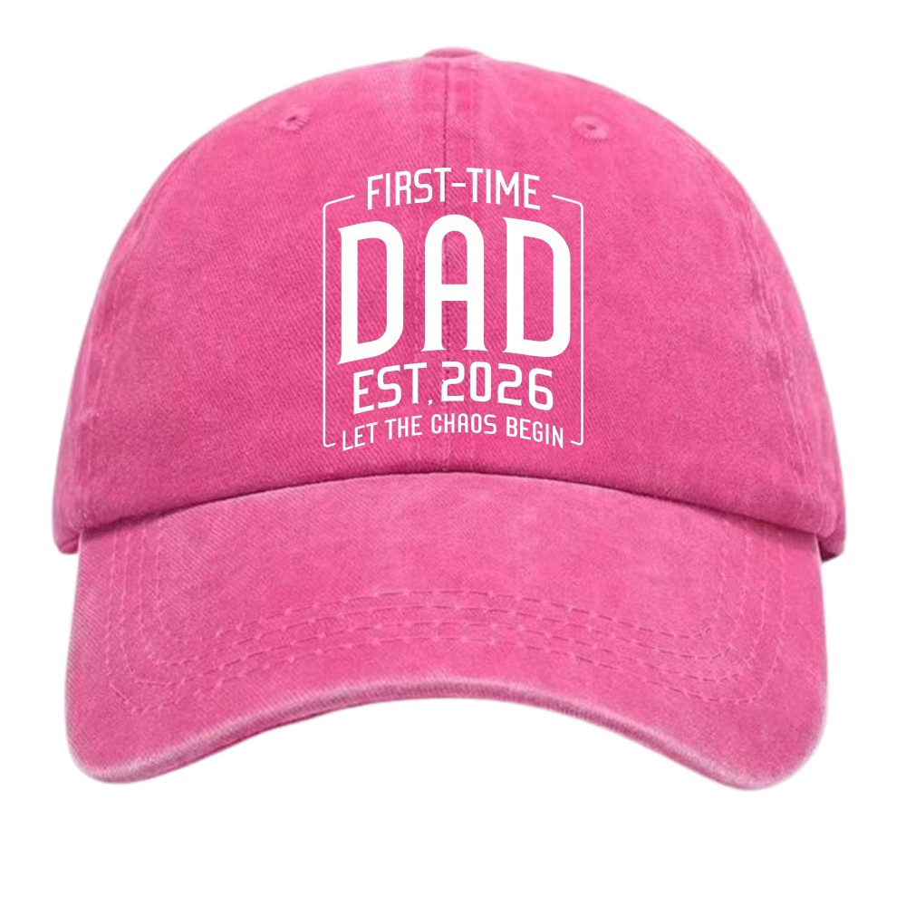 Est 2026 First Time Dad Funny Chaos Quote Unisex Vintage Adjustable Cap