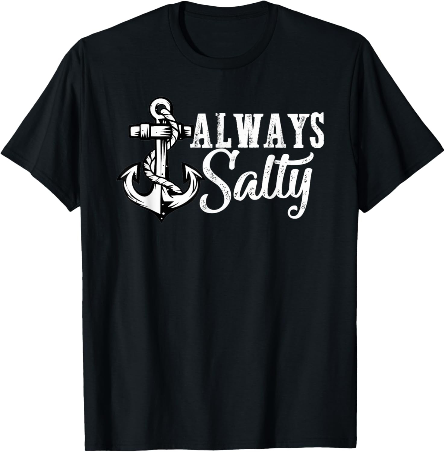 Always Salty Funny Sarcastic Beach Family Vacation Anchor T-Shirt