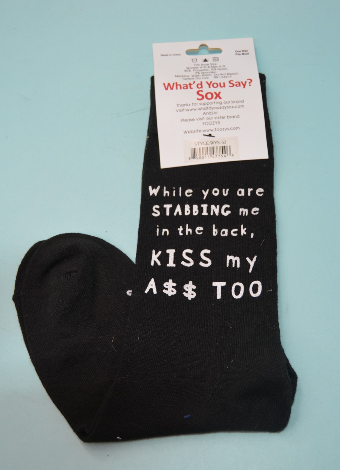 What you say SOX While you’re stabbing me in the back New socks adult