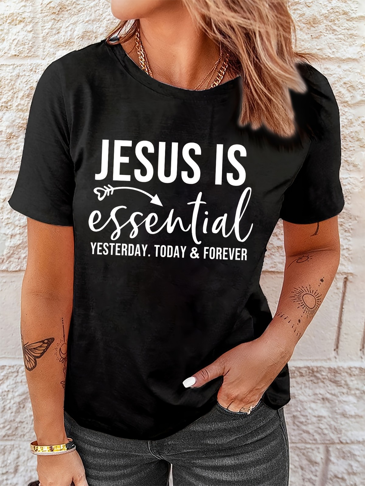 Jesus Is Essential Yesterday Today Forever Letter Print T-Shirt
