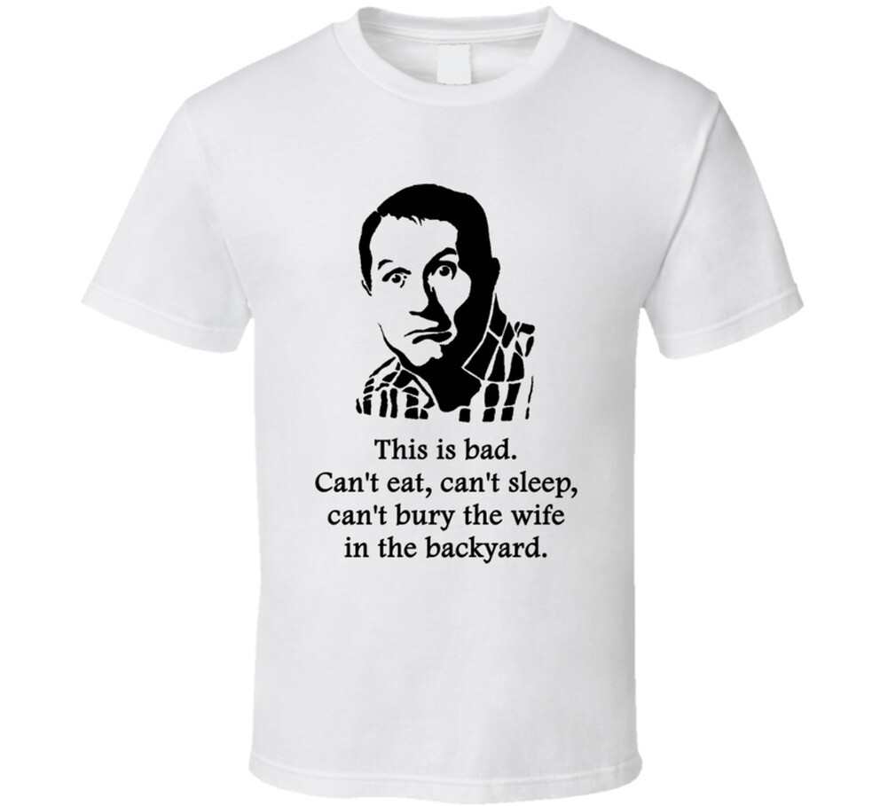 Al Bundy Married With Children Life Wife Quote Tv Show Funny Fan T Shirt