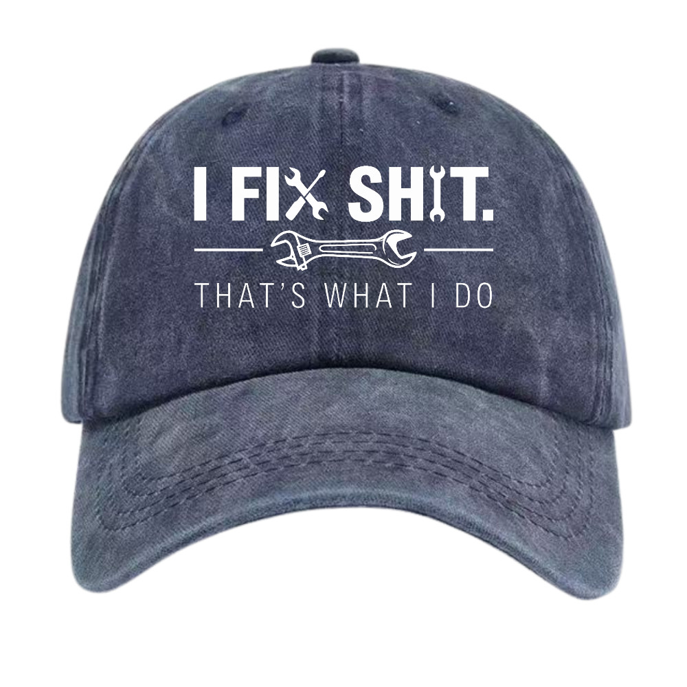 “I FIX SHIT.”Funny Mechanic Dad Hat,Sarcastic Repairman Cap,Unisex Vintage Style