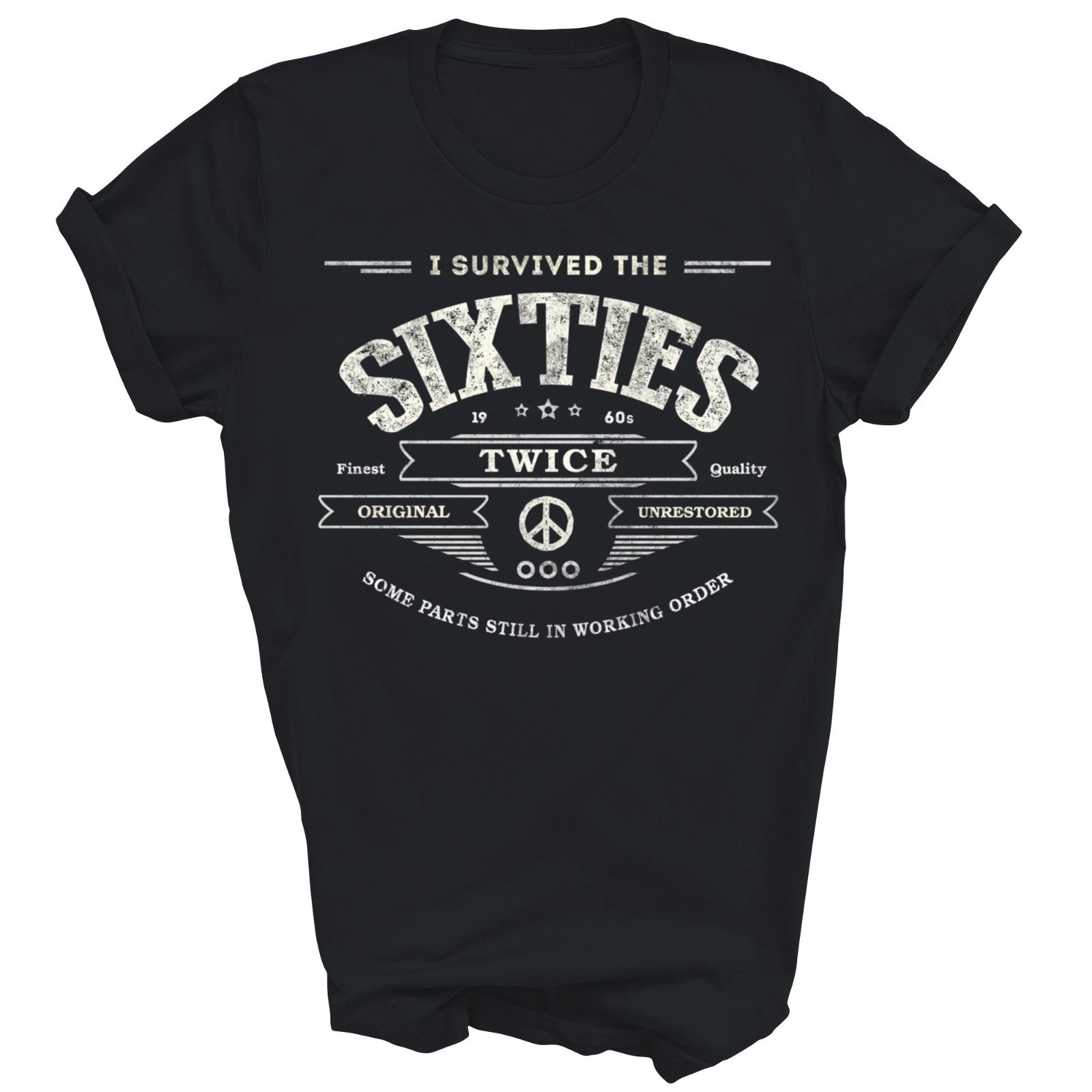 I Survived The Sixties Twice 60th Birthday Years Old Unisex Shirt Gift