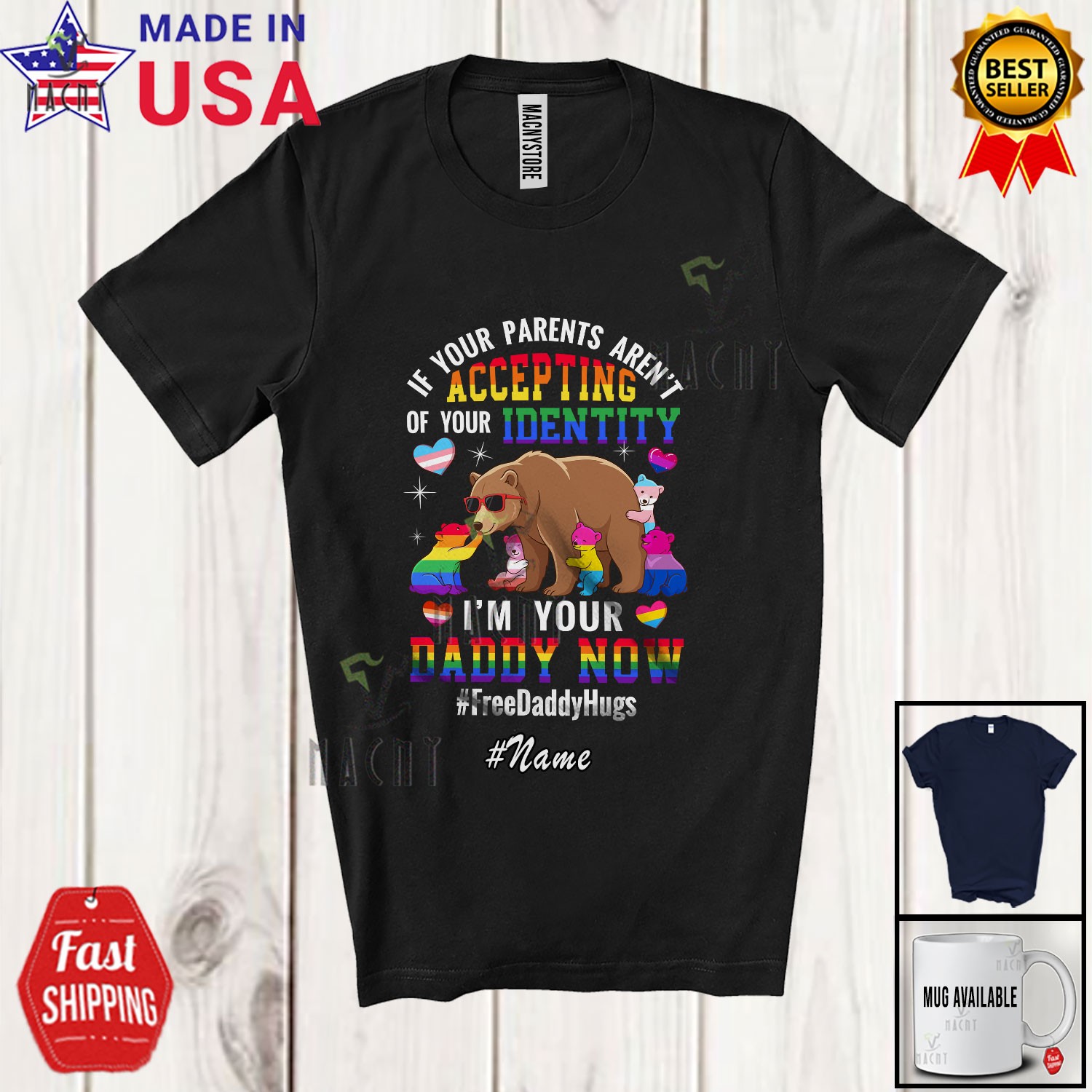 Custom Name If Your Parents Aren’t Accepting Daddy; LGBTQ Rainbow Bear T-Shirt