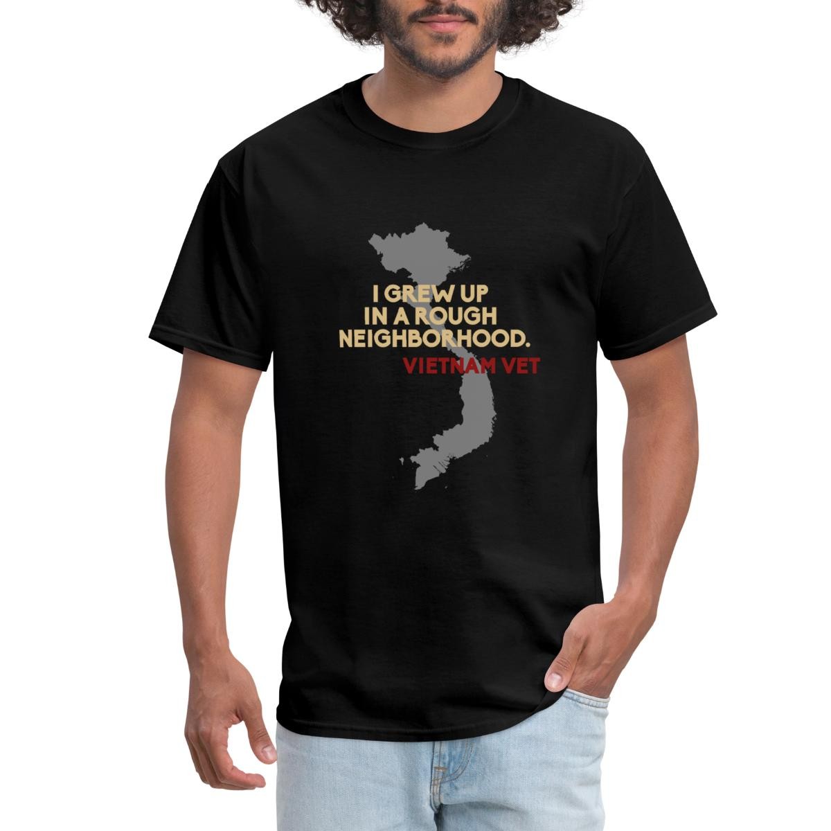 Vietnam Veteran Grew Up In A Rough Neighbourhood Men’s T-Shirt