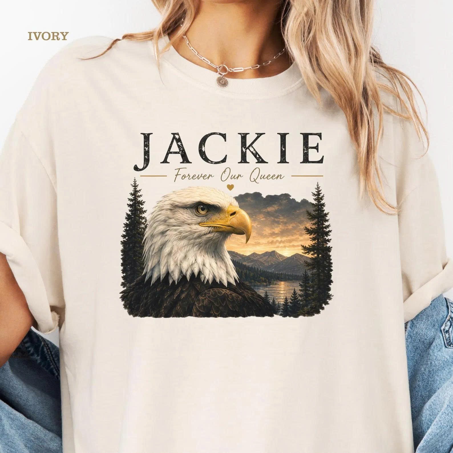 Jackie Forever Our Queen Shirt, Big Bear Bald Eagle Tribute Tee, Jackie Memorial