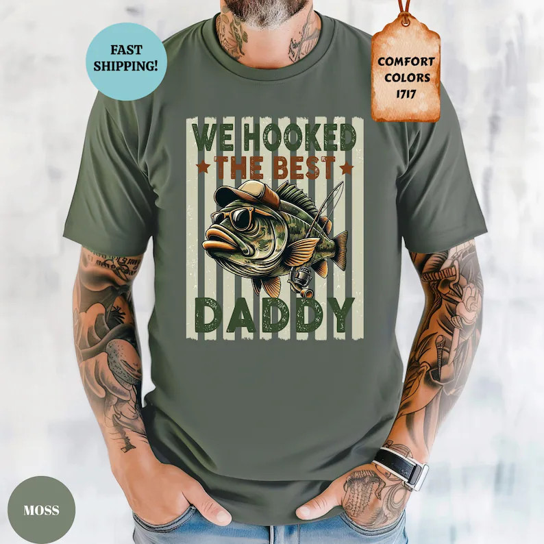 Custom We Hooked The Best Dad Gildan Tee