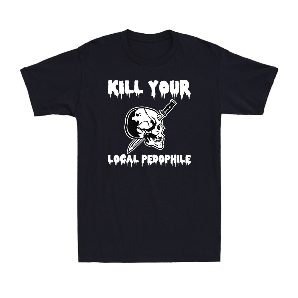 Kill Your Local Pedophile Funny Saying Quote Joke Vintage Men’s T-Shirt
