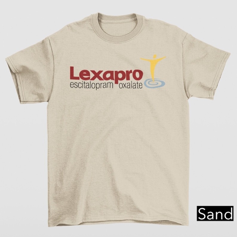 Lexapro Escitalopram Oxalate, Lexapro Escitalopram Oxalate Unisex T-Shirt