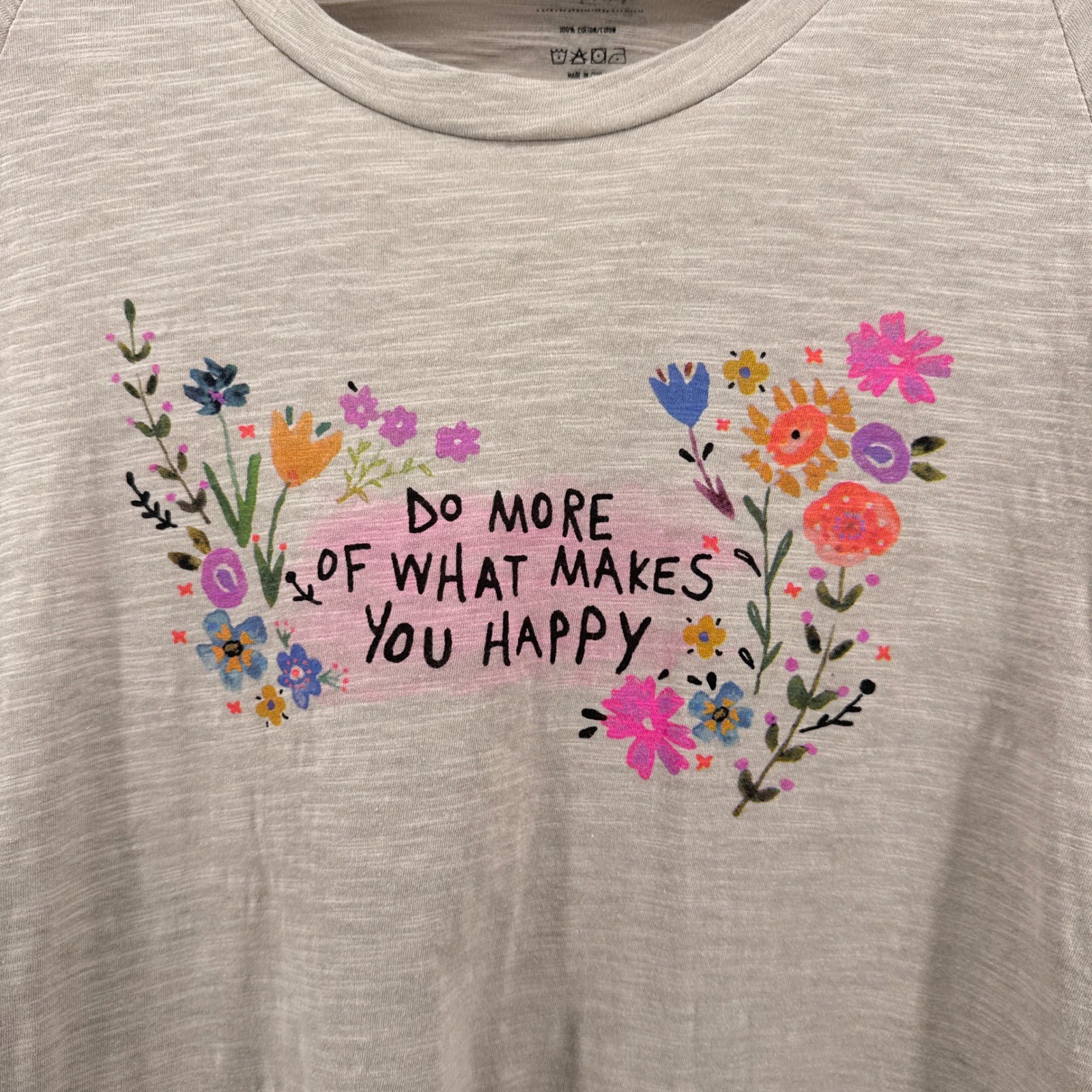 Natural Life Medium Do More Of What Makes You Happy Floral Graphic Slub Tee
