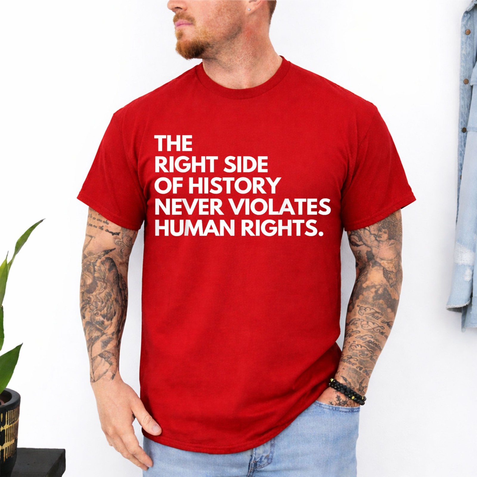 The Right Side of History Never Violates Human Rights Quote T-Shirt