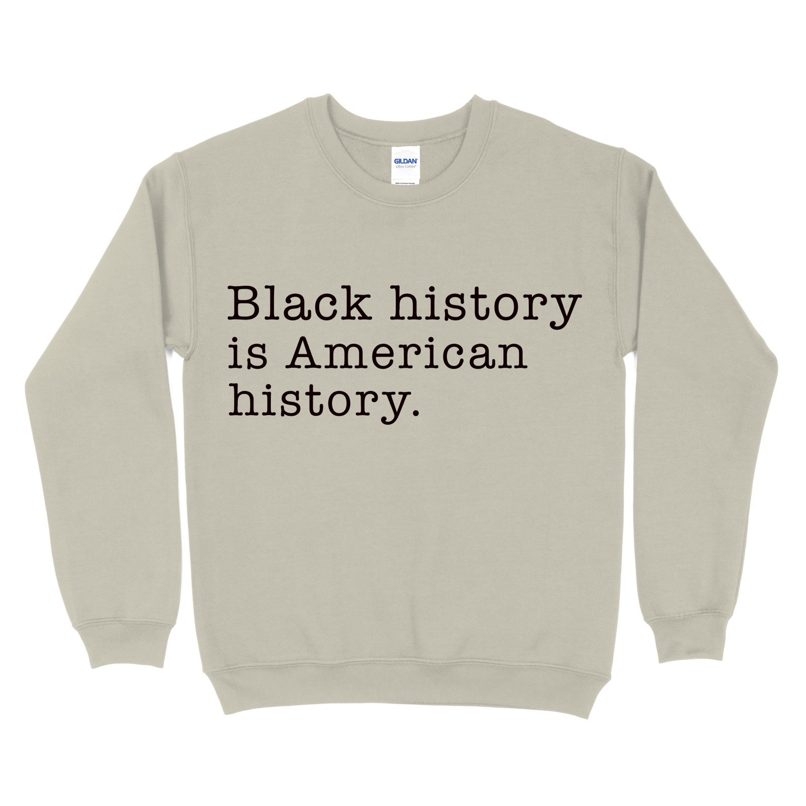 Black History Is American History Unisex Crew Neck/ Sweatshirt