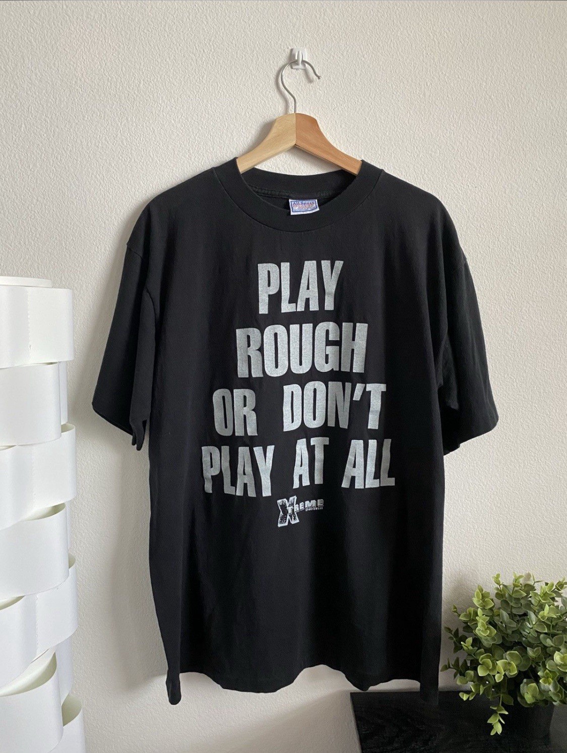Vintage 90s PLAY ROUGH OR DONT PLAY AT ALL Word Tee Single Extreme Sports XL