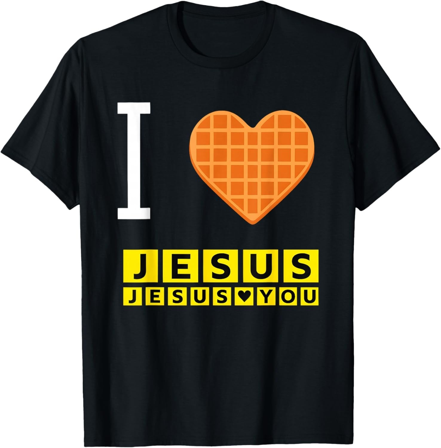 I Love Jesus Waffle Heart Funny Christian Breakfast T-Shirt unisex T-Shirt