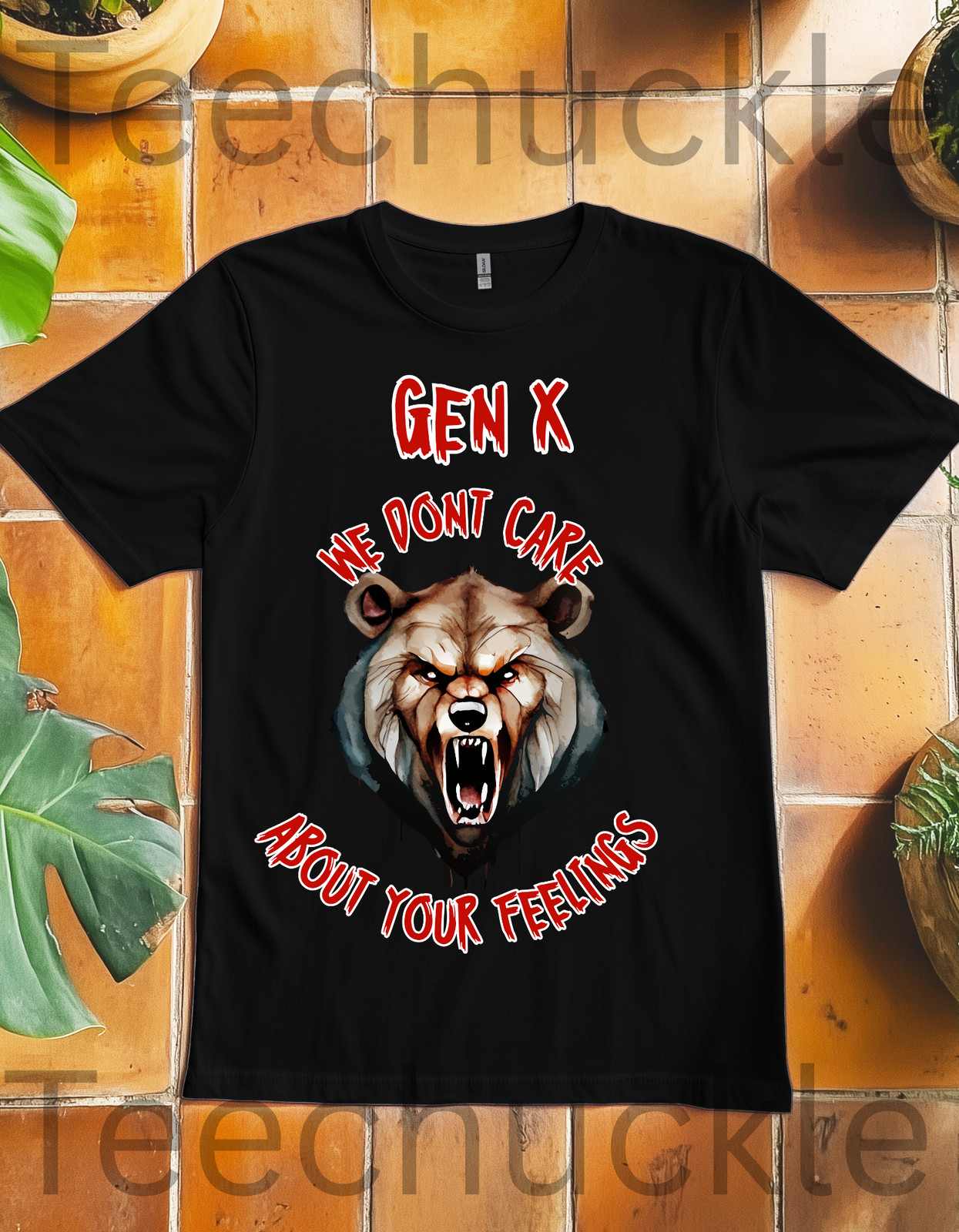 Sarcastic Gen X Dark Shirt We Dont Care About Your Feelings Bear Tee, Badass Gen