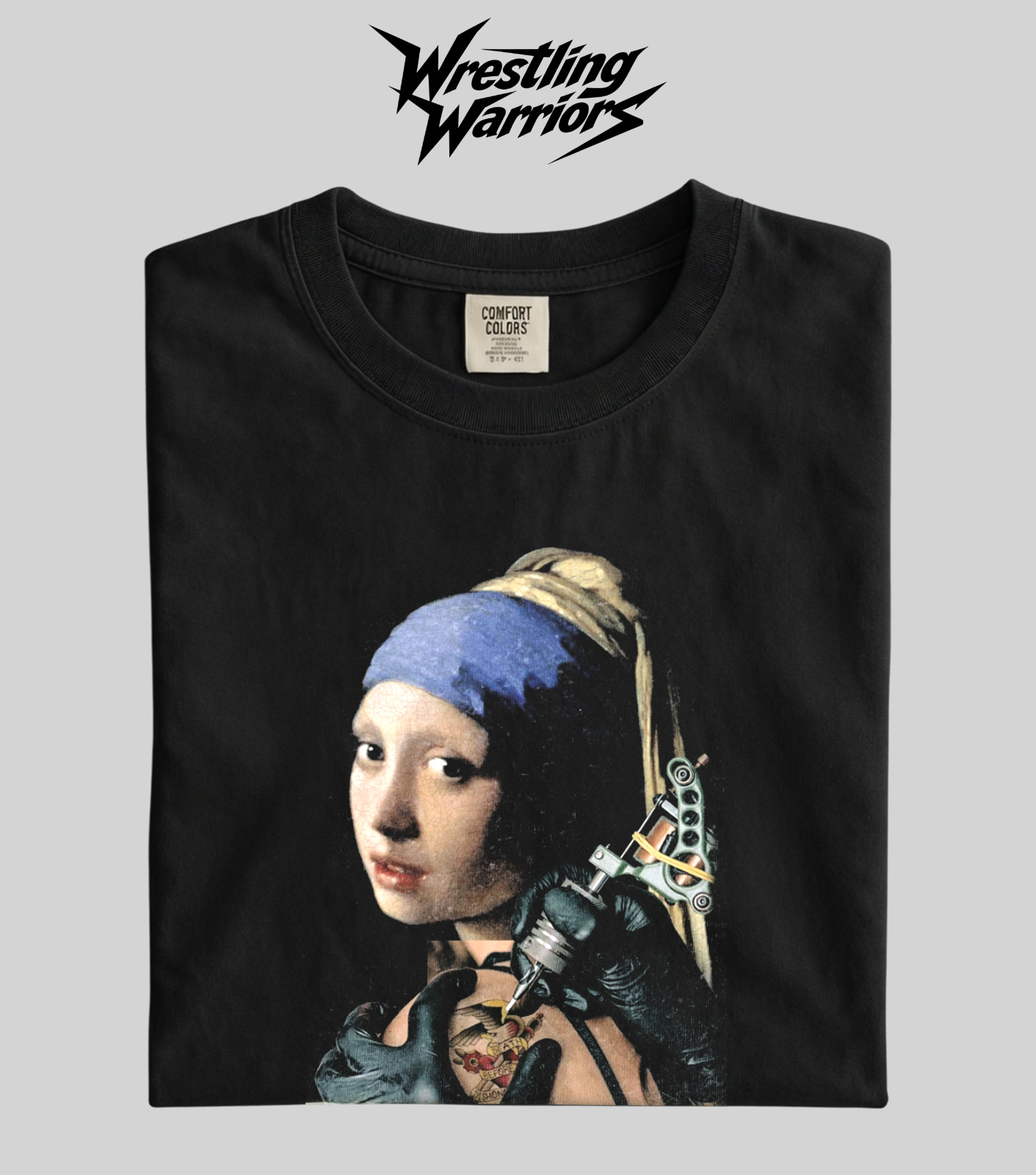 Wrestling Warriors Comfort Color Tattoo Artist “Girl with a Pearl Earring” Tee