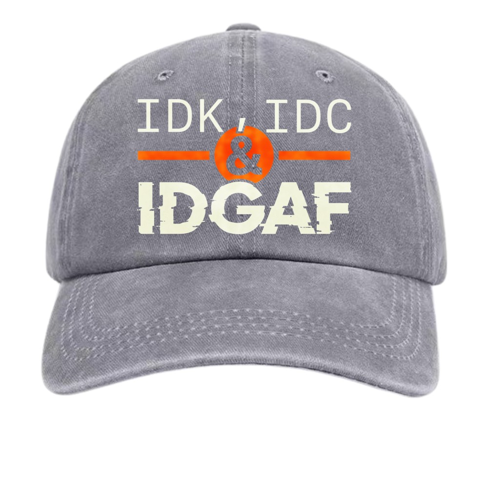 IDK IDC & IDGAF Funny Baseball Cap, Unisex Cotton Dad Hat for Men Women