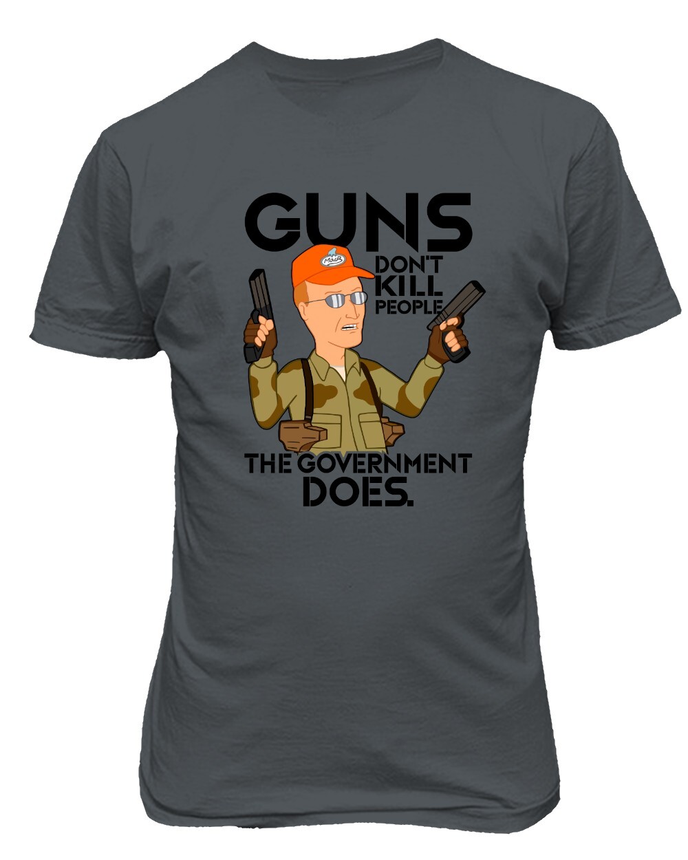 Guns Dont Kill People The Govermnment Does Funny Unisex T-Shirt