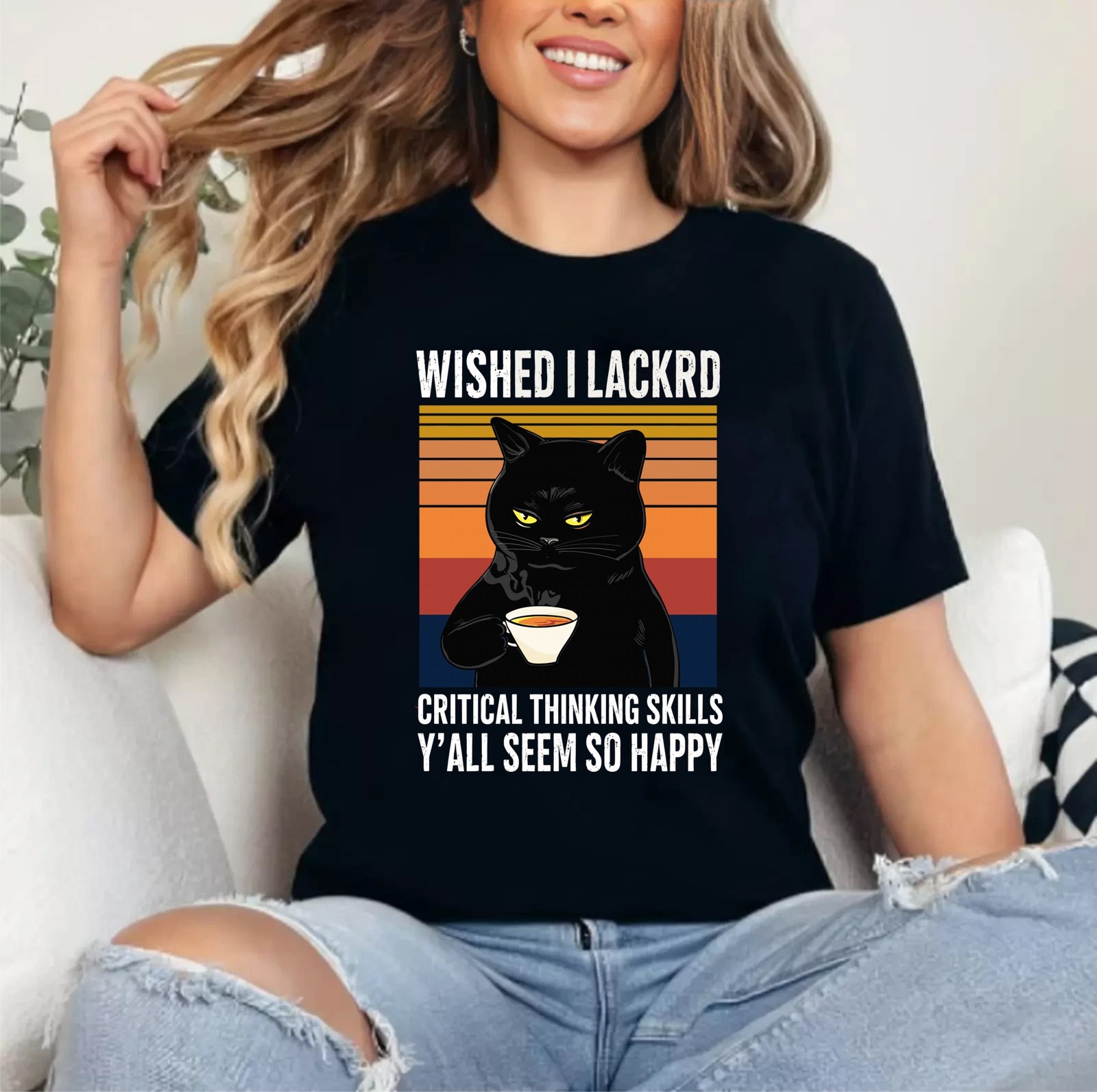 Wished I Lacked Critical Thinking Skills – Funny Sarcastic Unisex T-Shirt